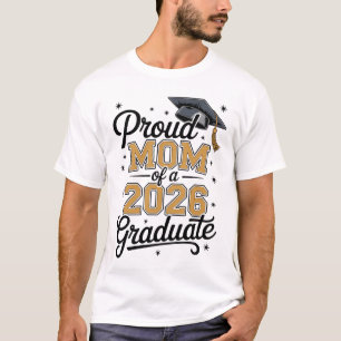 Trotse Moeder Van Een Afgestudeerde Van 2026 Goude T-shirt