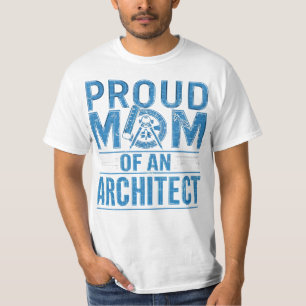 Trotse Moeder van een Architect T-shirt