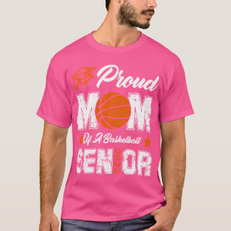 Trotse moeder van een basketbal senior klasse van  t-shirt