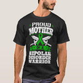 Trotse moeder van een bipolaire stoornis krijger A T-shirt (Voorkant)