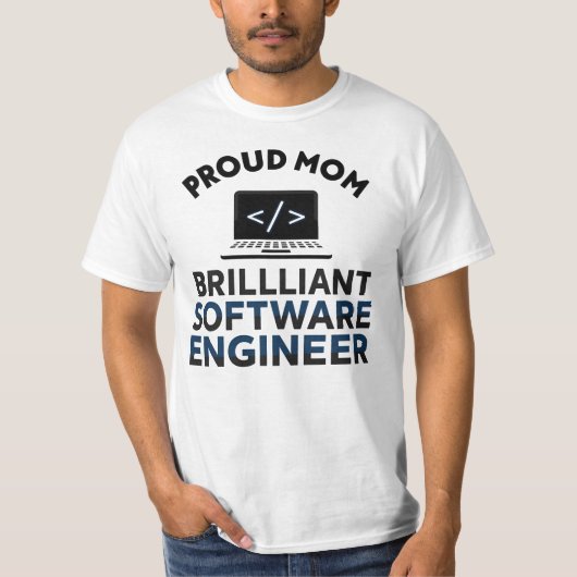 Trotse moeder van een briljante software-engineer t-shirt (Voorkant)