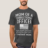 Trotse moeder van een correctionele officier Moede T-shirt (Voorkant)