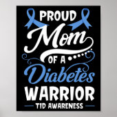 Trotse moeder van een diabetes krijger T1D bewustz Poster (Voorkant)
