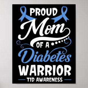 Trotse moeder van een diabetes krijger T1D bewustz Poster