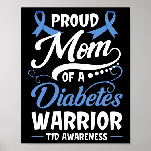 Trotse moeder van een diabetes krijger T1D bewustz Poster (Voorkant)