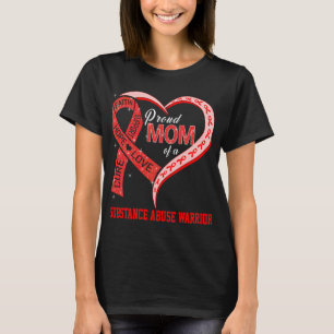Trotse moeder van een drugsverslaafde krijger t-shirt