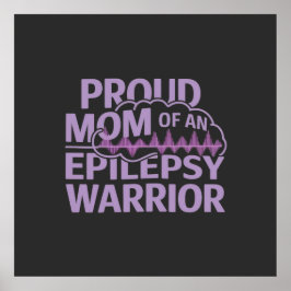 Trotse moeder van een epilepsie krijger Show uw st Poster