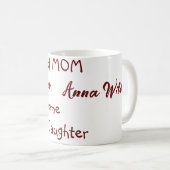 Trotse moeder van een geweldige dochtertje voeg na koffiemok (Voorkant rechts)