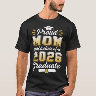 Trotse moeder van een klas van 2026 Afstuderen sen T-shirt