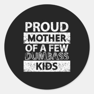 Trotse moeder van een paar domme kinderen stiefmoe ronde sticker