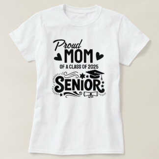 Trotse moeder van een senior van de klas van 2025 t-shirt