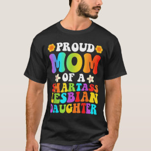 Trotse moeder van een slimme lesbische dochter Dad T-shirt