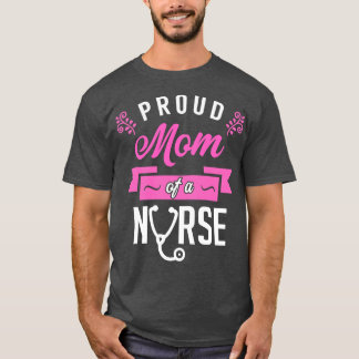 Trotse moeder van een verpleegster 1 t-shirt