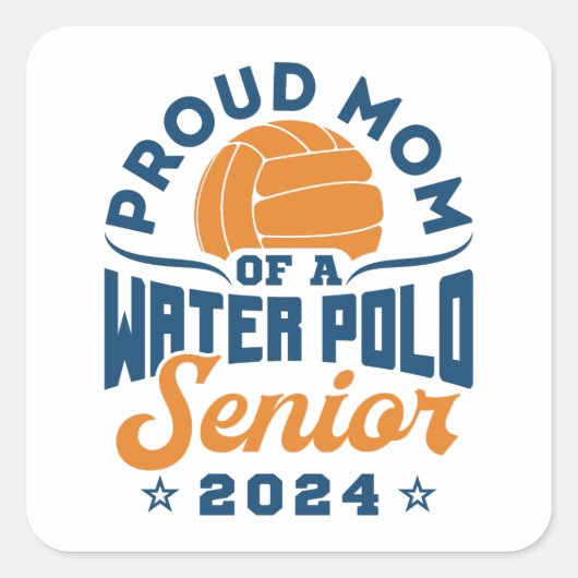 Trotse moeder van een waterpolo senior 2024 vierkante sticker (Voorkant)