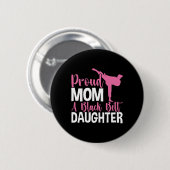 Trotse moeder van een zwarte band dochter ronde button 5,7 cm (Voorkant /achterkant)
