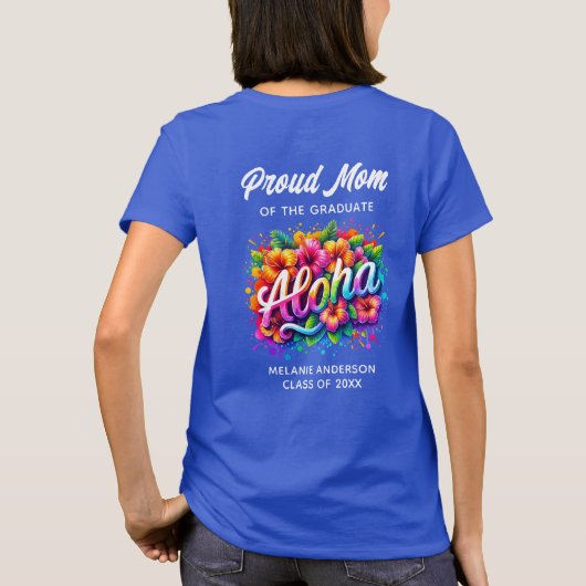 "Trotse moeder van het Afstuderen" Aloha Afstudere T-shirt (Achterkant)