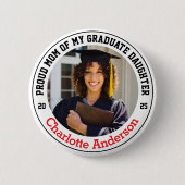 Trotse moeder van mijn Afstuderen dochter Custom P Ronde Button 5,7 Cm (Voorkant)