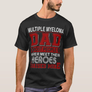 Trotse Multiple Myeloma Vader Ik Heb de Mijne Opge T-shirt