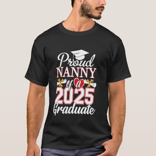 Trotse Nanny van een klasse van 2025 Afstuderen Na T-shirt (Voorkant)