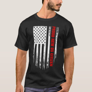 Trotse nieuwe Amerikaanse staatsburgerschap nieuwe T-shirt