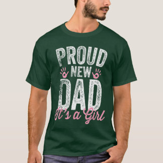 Trotse Nieuwe Papa Het Is Een Meisje Cadeaus Vader T-shirt
