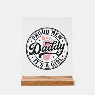 Trotse Nieuwe Papa Het is een Meisje Vintage Baby Acryl Bord