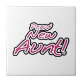 Trotse nieuwe tante Tshirts en geschenken Tegeltje (Voorkant)