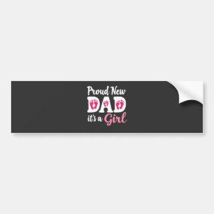 Trotse nieuwe vader Het is een meisje Geslacht Ont Bumpersticker