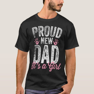 Trotse Nieuwe Vader Het Is Een Meisje Vader Wordt T-shirt