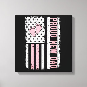 Trotse nieuwe vader nieuw meisje Baby vaders dag g Canvas Afdruk