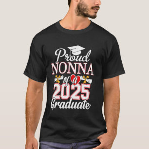Trotse Nonna van een klasse van 2025 Afstuderen No T-shirt