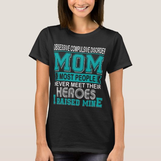 Trotse OCD Moeder Die Ik Opvoedde M T-shirt (Voorkant)