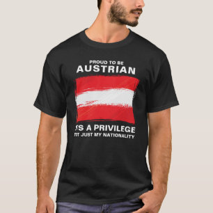Trotse Oostenrijker te zijn, het is een voorrecht T-shirt