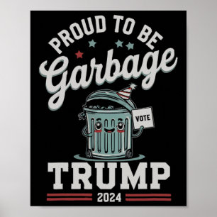 Trotse op afval Donald Trump president electie Poster