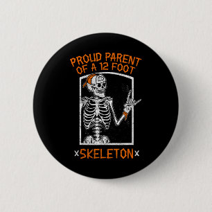 Trotse ouder van een 12 voet skelet - Halloween Ronde Button 5,7 Cm