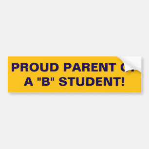 Trotse ouder van een B-student! Bumpersticker