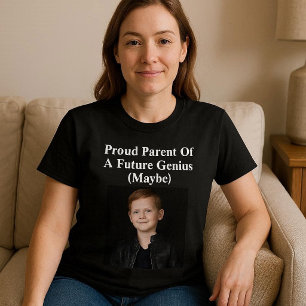 Trotse Ouder Van Een Toekomstige Genie (Misschien) T-shirt