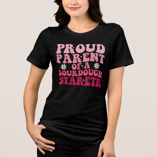 Trotse ouder van een zuurdesemstarter Grappig Tri-Blend Shirt (Voorkant)