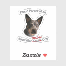 Trotse ouders van Australische Brattle Dog Strike Sticker