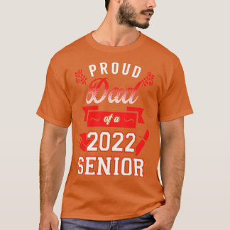Trotse Pap van een 2022 Senior 4 T-shirt