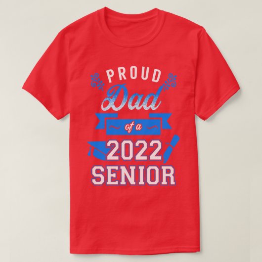 Trotse Pap van een 2022 Senior 8 T-shirt (Design voorkant)