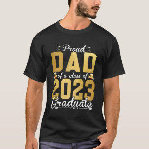 Trotse papa van een 2023 Afstuderen senior 23 voor T-shirt