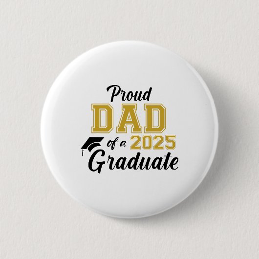 Trotse papa van een 2025 Afstuderen papa Afstudere Ronde Button 5,7 Cm (Voorkant)
