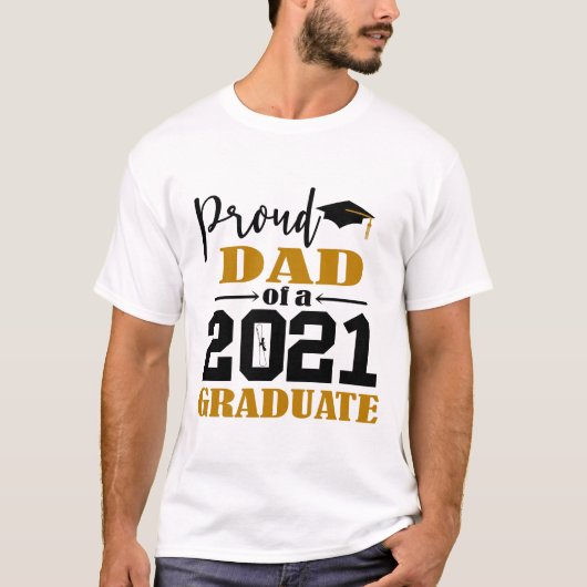 Trotse papa van een afgestudeerde in 2021 t-shirt (Voorkant)