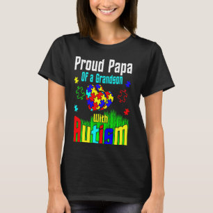 Trotse Papa Van Een Kleinzoon Met Autisme Bewustzi T-shirt