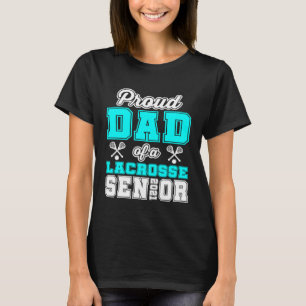 Trotse papa van een Lacrosse-scholier 2021 Middelb T-shirt