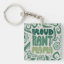 Trotse Plant Mama – Dappere Plant Liefhebber Sleutelhanger