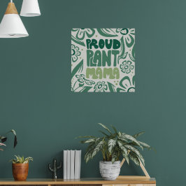 Trotse Planten Mama – Stout Plantenliefhebber Poster
