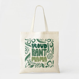 Trotse Plantenmoeder – Moedige Plantenliefhebber Tote Bag