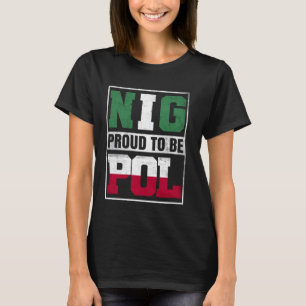 Trotse Poolse Nigeriaanse mix Polen en Nigeria erf T-shirt